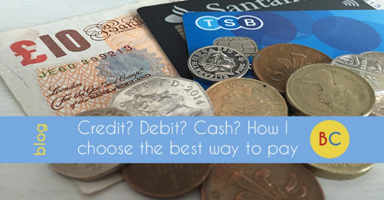 credit, debit or cash? How I choose how to pay