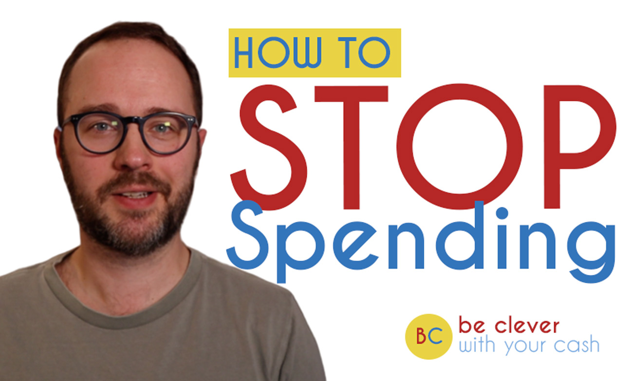 How To Stop Spending Money - Be Clever With Your Cash