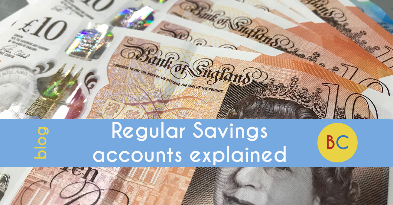 Regular savings accounts explained Be Clever With Your Cash