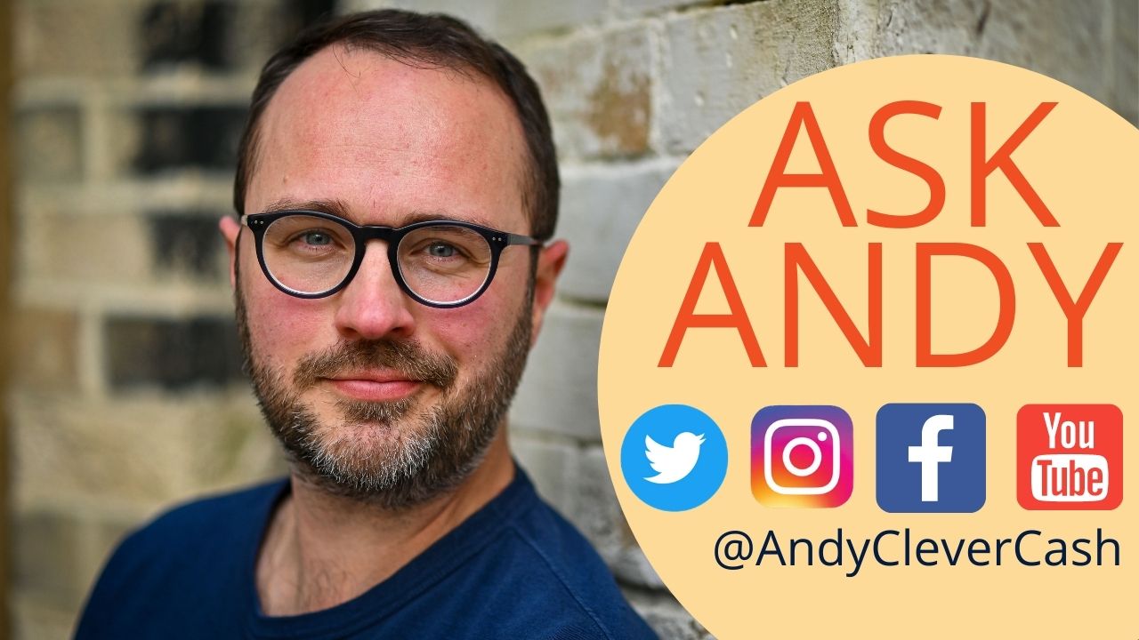 Ask Andy #12: Your money questions answered - Be Clever With Your Cash