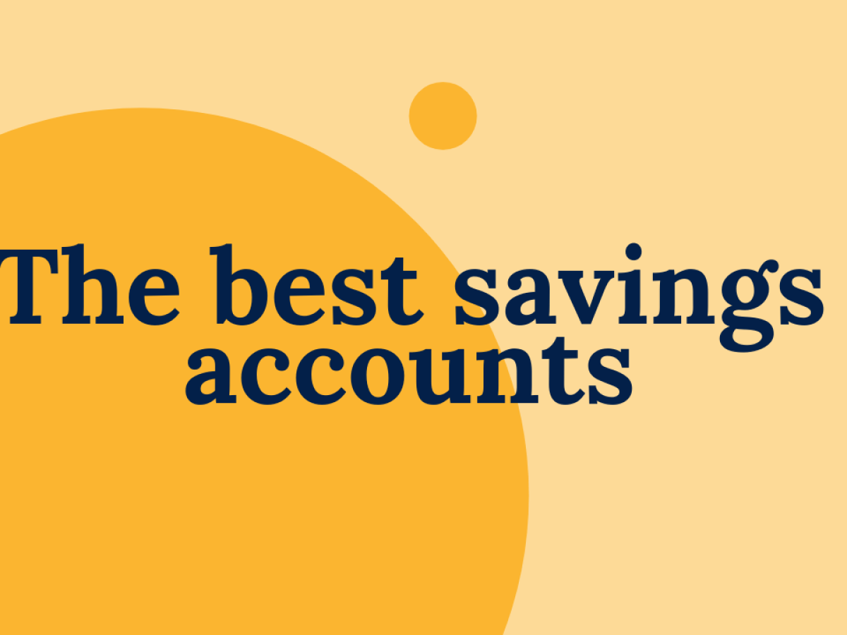 daño Generosidad medio The best savings accounts (May 2023) - Be Clever With Your Cash