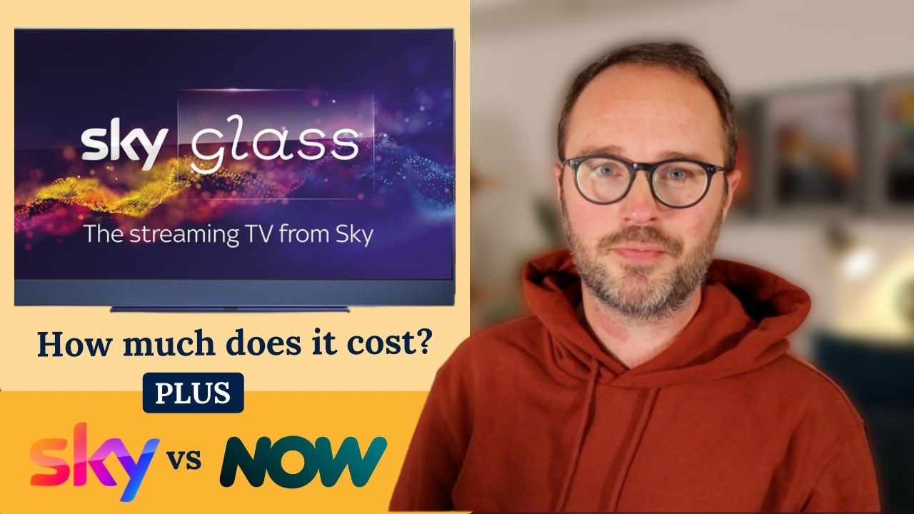 Sky Glass Cost Vs NOW TV Vs Sky Q - Be Clever With Your Cash