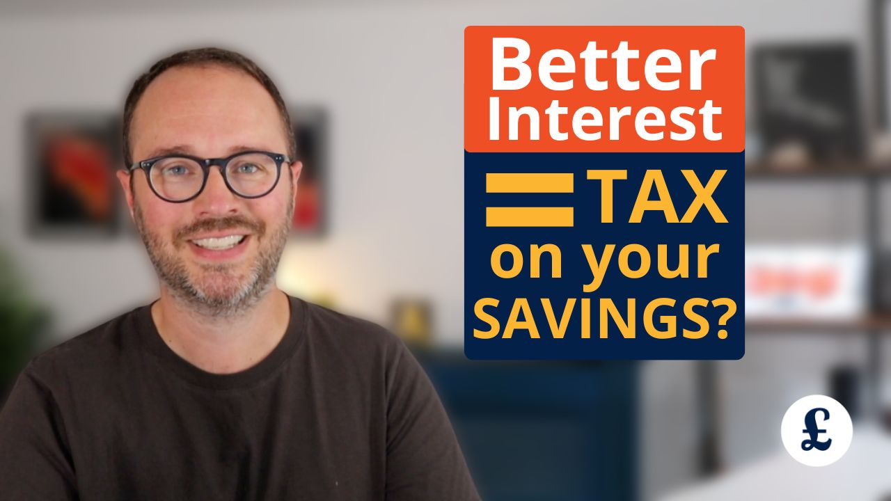 Will you pay tax on your savings? Be Clever With Your Cash