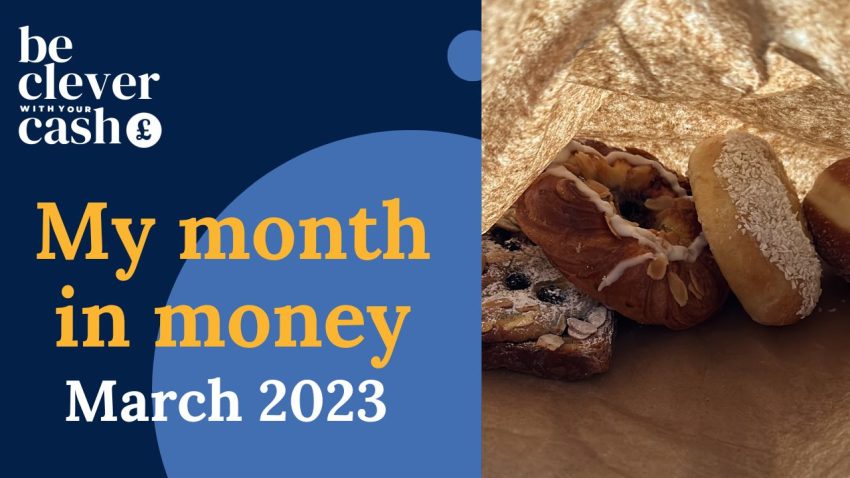My month in money #15 march-2023