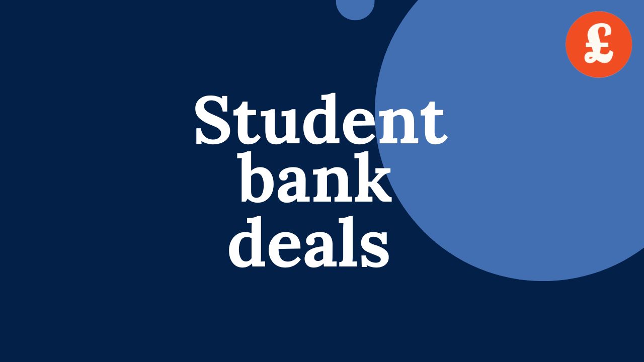 Best Student Bank Account Offers 2023 - Be Clever With Your Cash