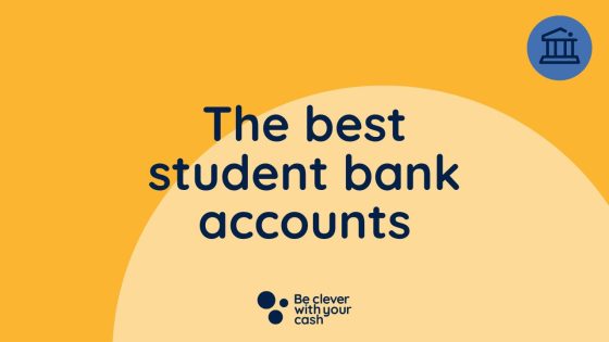 The best student bank accounts 2026