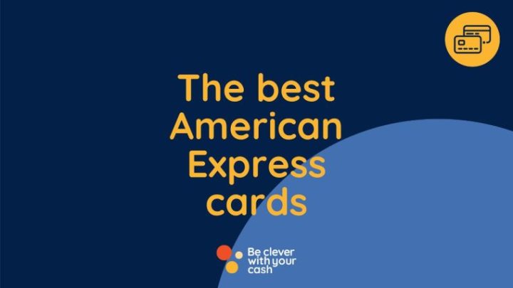 The best American Express cards