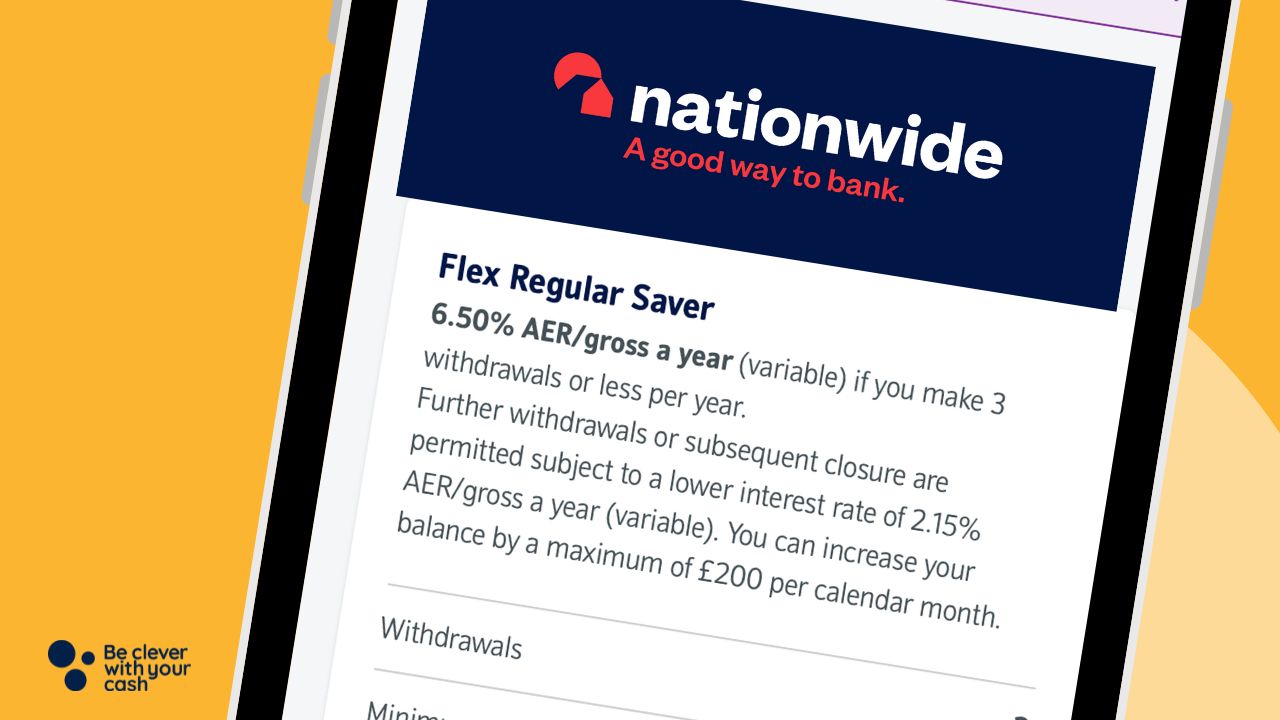 Nationwide Flex Regular Saver review earn 6.5 interest Be Clever