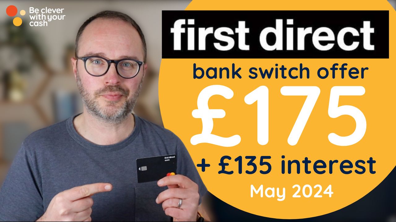 First Direct bank switch offer Get £175 Be Clever With Your Cash