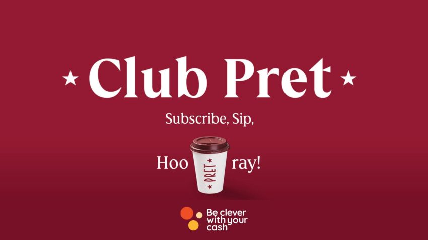 Club Pret review: is it still worth it? Text saying "Club Pret" with a cup of coffee