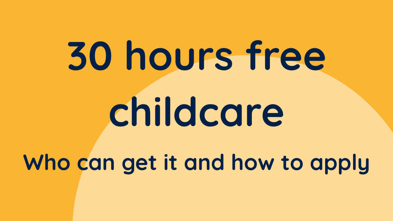 Are you entitled to 30 hours free childcare?